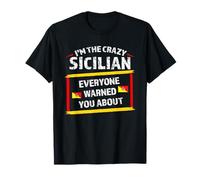 I'm the crazy Sicilian everyone warned you about Sicilian T-Shirt