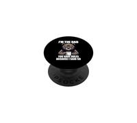 I'm The Dad You Have Rules Because I Said So PopSockets Adhesive PopGrip