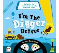 I'm The Digger Driver