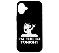 I'm The DJ Tonight - Disc Jockey DJane Deejay Case for iPhone 16 Plus