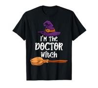 I'm The Doctor Witch Halloween Matching Group Costume T-Shirt