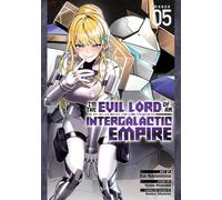 I'm the Evil Lord of an Intergalactic Empire! (Manga) Vol. 5