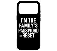 I'm The Family's Password Reset Funny Tech Support Quote Case for iPhone 17 Pro Max