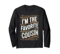 I'm The Favorite Cousin Relative Kinsperson Long Sleeve T-Shirt