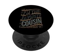 I'm The Favorite Cousin Relative Kinsperson PopSockets Adhesive PopGrip