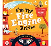 I'm the Fire Engine Driver: Jump Into the Driver's Seat and Help to Put Out the Fire! (I'm the Driver)