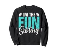 I'm The Fun Sibling Funny Brother Sister Matching Siblings Sweatshirt