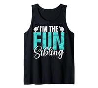 I'm The Fun Sibling Funny Brother Sister Matching Siblings Tank Top