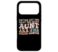 I'm The Get You What You Want Aunt Aka The Sugar Auntie Case for iPhone 17 Pro Max