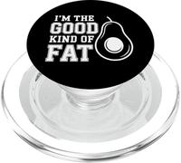 I'm The Good Kind Of Fat Food Avocado Healthy |- PopSockets PopGrip for MagSafe