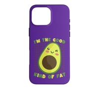 I'm The Good Kind Of Fat Funny Avocado Lover Case for iPhone 16 Pro Max