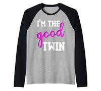 I'm The Good Twin Funny Twin Funny Twins Raglan Baseball Tee