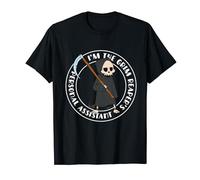 Im The Grim Reapers Personal Assistant Mortician Funeral T-Shirt