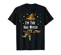 Im the Hag Witch Halloween Matching Group Costume T-Shirt
