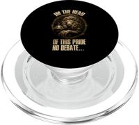 I'M THE HEAD OF THIS PRIDE NO DEBATE PopSockets PopGrip for MagSafe
