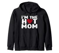 I'm The Hot Mom Funny Mom Zip Hoodie