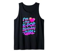Im The K Pop Birthday Girl K Pop Party Theme Tank Top