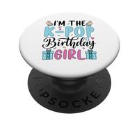 I'm The K-Pop Birthday Girl Korean Music Lovers PopSockets Adhesive PopGrip