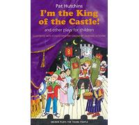 I'm the King of the Castle (Oberon Plays for Young People)