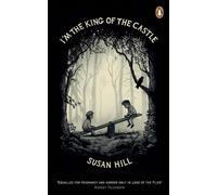 I'm the King of the Castle Susan Hill Paperback Penguin Books Ltd