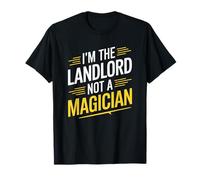 I'M The Landlord Not A Magician, Rental Property Manager T-Shirt