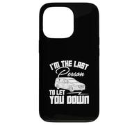 I'm The Last Person To Let You Down Funny Funeral Directors Case for iPhone 13 Pro