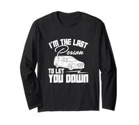 I'm The Last Person to Let You Down Funny Funeral Directors Long Sleeve T-Shirt
