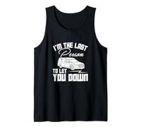 I'm The Last Person to Let You Down Funny Funeral Directors Tank Top