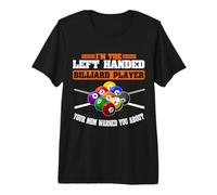 I'm The Left Handed Billiard Player Billiards Pool Snooker Premium T-Shirt