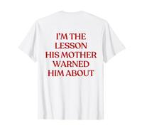 I'm The Lesson His Mother Warned Him About (ON Back) Trendy T-Shirt