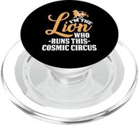 I'M THE LION WHO RUNS THIS COSMIC CIRCUS PopSockets PopGrip for MagSafe