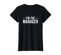 I'm The Manager Funny Boss Workplace Appreciation Value Graphic T-Shirt, Women, Black, S