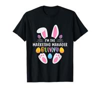 I'm The Marketing Manager Bunny Funny Easter Day Rabbit T-Shirt