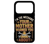 I'm The Mechanic Your Mother Warned You About - Funny Case for iPhone 17 Pro