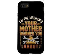 I'm The Mechanic Your Mother Warned You About - Funny Case for iPhone SE (2020) / 7/8