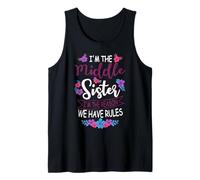 I'm The Middle Sister I'm The Reason We Have Rules Family Tank Top