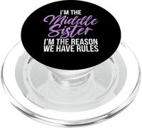 I'm The Middle Sister I'm The Reason We Have Rules Sister PopSockets PopGrip for MagSafe