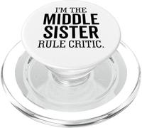 I'm The Middle Sister Rule Critic Funny Sibling PopSockets PopGrip for MagSafe