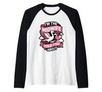 I'm The Midwife They Told You About Birth Worker Raglan Baseball Tee