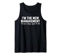 I'm The New Management Speak to My Fiancé Funny Wife Humor Tank Top