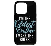 I'm The Older Brother Rules Don't Apply To Me Big Brother Case for iPhone 13 Pro