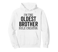 I'm The Oldest Brother Rule Creator Funny Sibling Pullover Hoodie