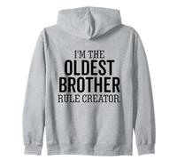 I'm The Oldest Brother Rule Creator Funny Sibling Zip Hoodie