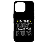 I'm the oldest I make the rules Funny Oldest Brothers and Si Case for iPhone 16 Pro
