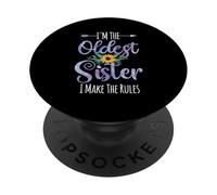 I'm The Oldest Sister I Make The Rules Family PopSockets Adhesive PopGrip