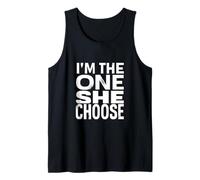 I'm THE ONE SHE Chose Bold Typography Statement Tank Top