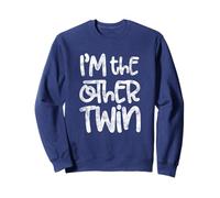 I'm The Other Twin - Twins Birthday Gift T-Shirt Sweatshirt