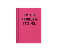 I'm The Problem, It's Me Hardback Mini Notebook