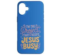 I'm The Project That Keeps Jesus Busy Funny Christian Case for iPhone 16 Plus