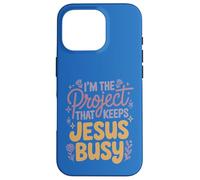 I'm The Project That Keeps Jesus Busy Funny Christian Case for iPhone 16 Pro